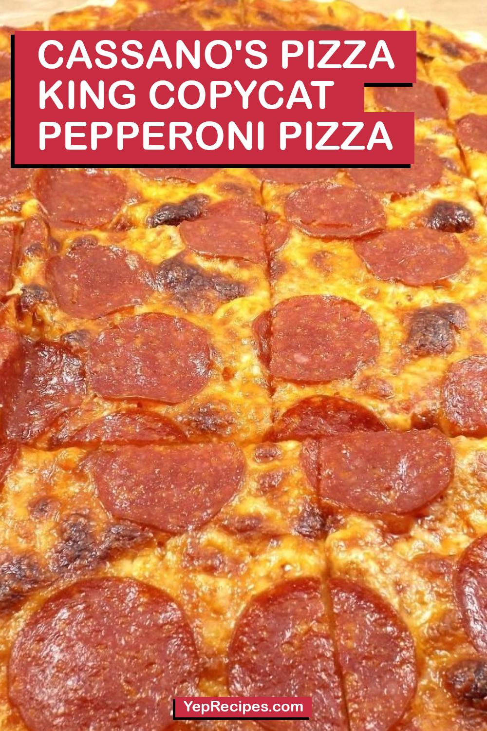 Cassano's Pizza King Copycat Pepperoni Pizza Recipe | YepRecipes