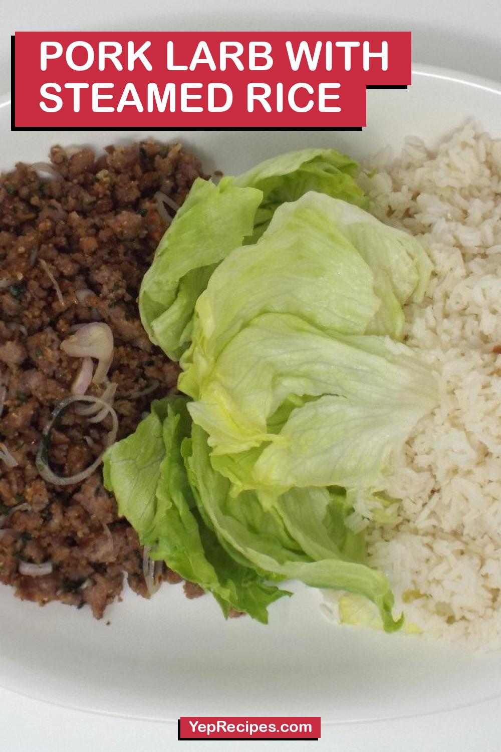 Pork Larb with Steamed Rice Recipe | YepRecipes