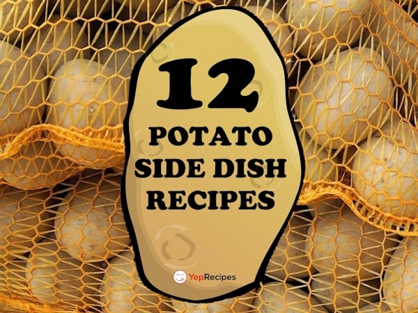 12 Potato Side Dish Recipes