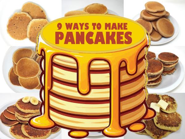 9 Ways to Make Pancakes