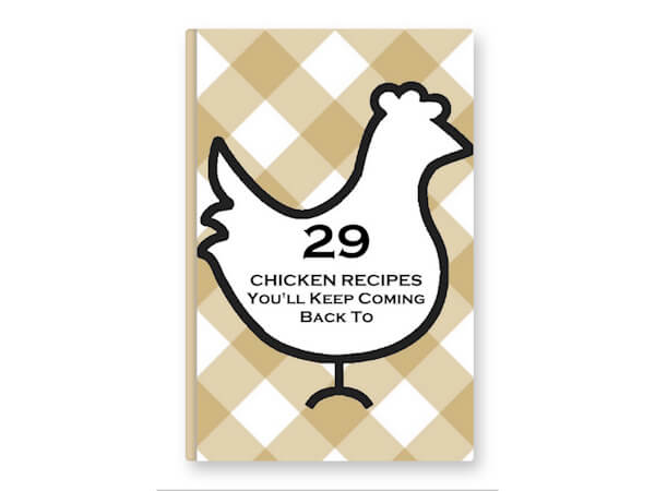 29 Chicken Recipes You'll Keep Coming Back To