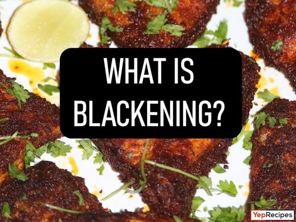 Exploring the Meaning of Blackened in the World of Cooking