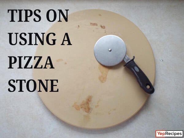 Tips on Using a Pizza Stone
