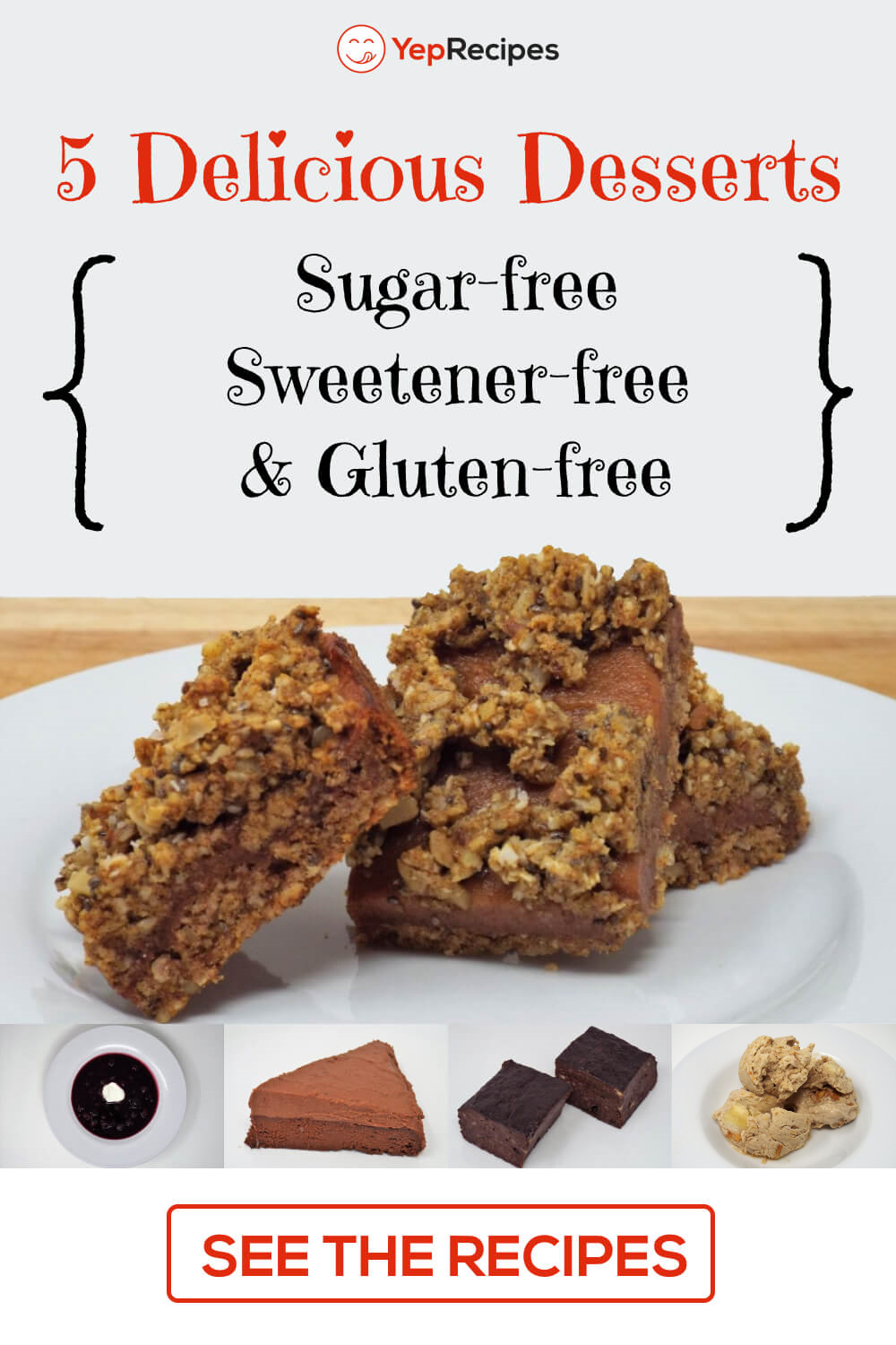 5 Delicious Desserts that are Sugar-free, Sweetener-free, and Gluten-free